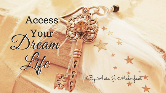 Access your Dream Life