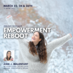 Empowerment reboot - woman in white outside with arms outstretched and long brown hair with empowerment reboot and a picture of Anik Malenfant
