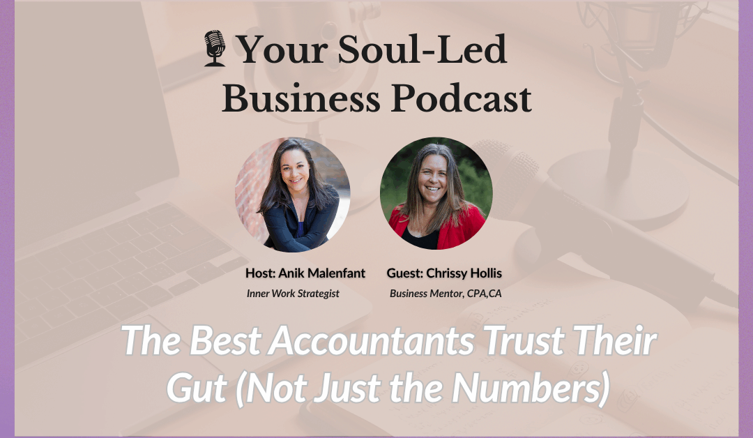 The Best Accountants Trust Their Gut (Not Just the Numbers)